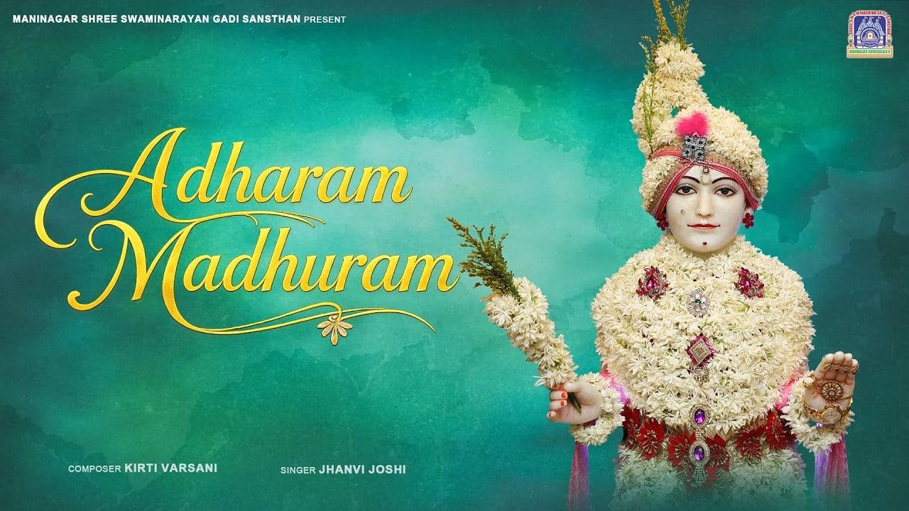Adharam Madhuram